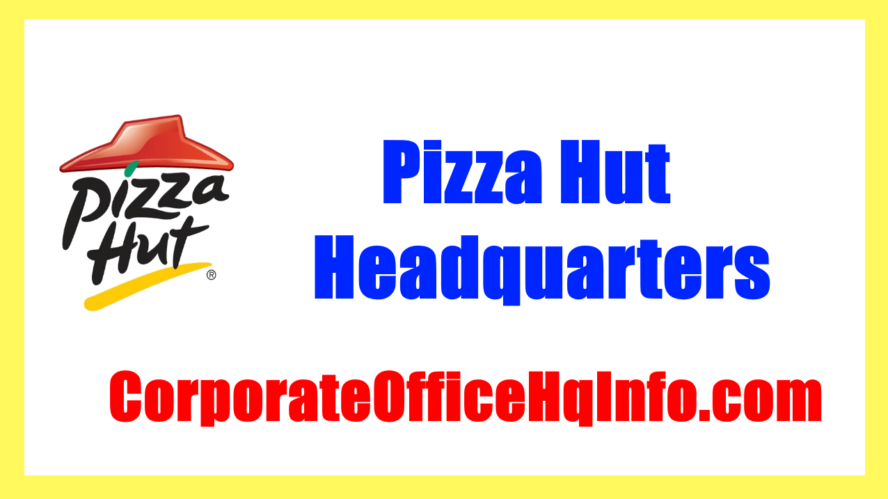 Pizza Hut Headquarters
