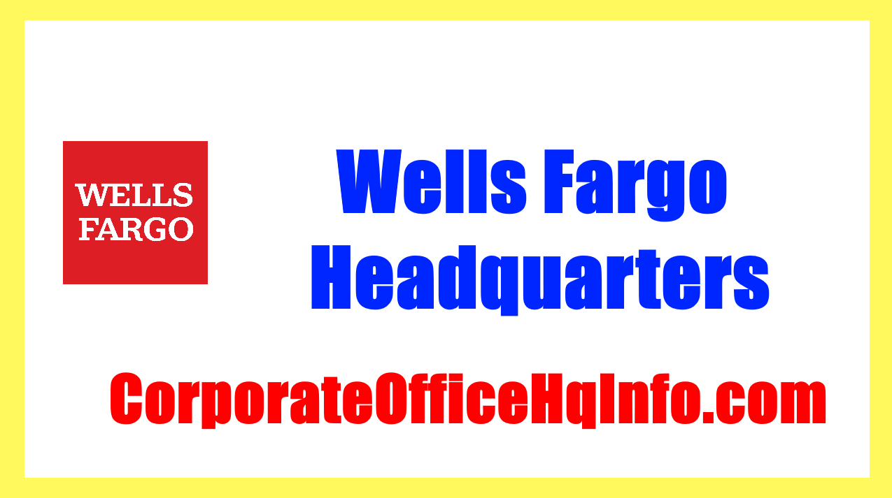 Wells Fargo Headquarters