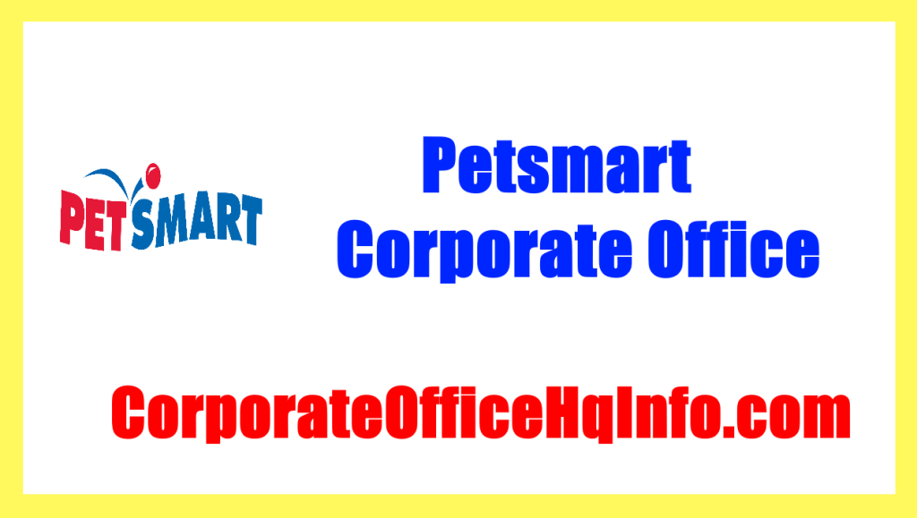 Petsmart Corporate Office Address Phone Number And Email Corporate 