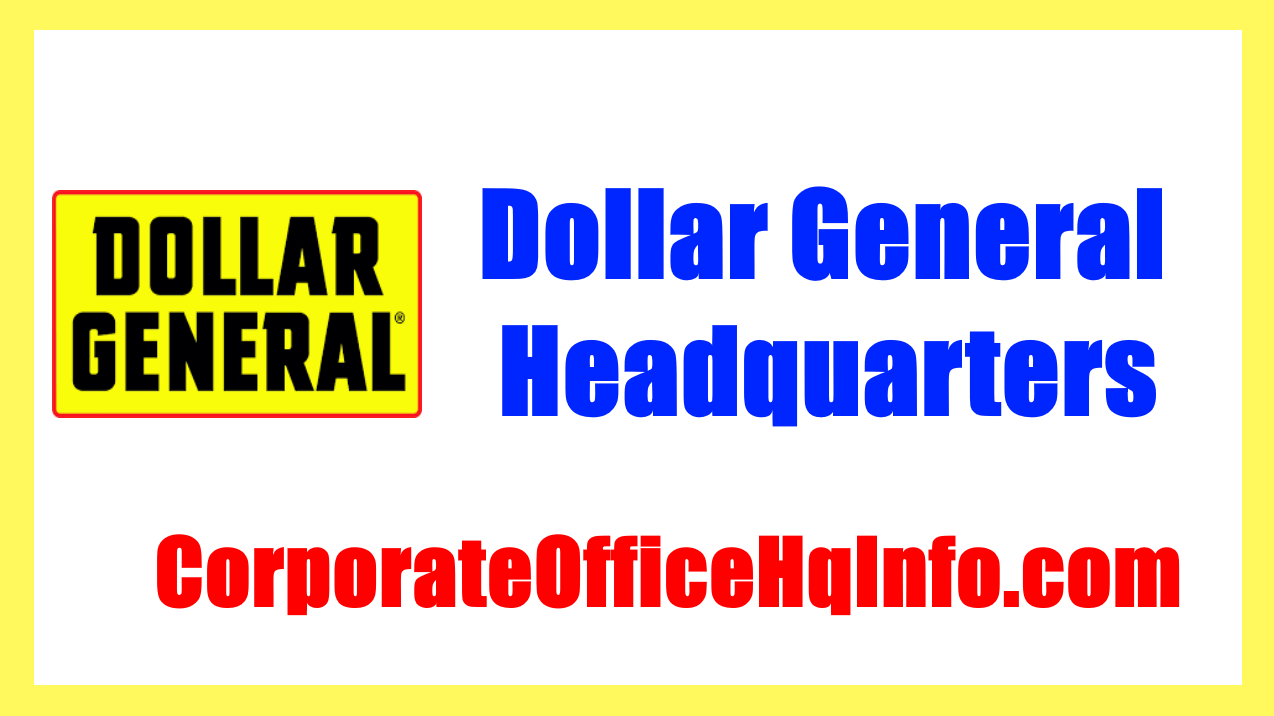 Dollar General Headquarters Address Phone Number And Email