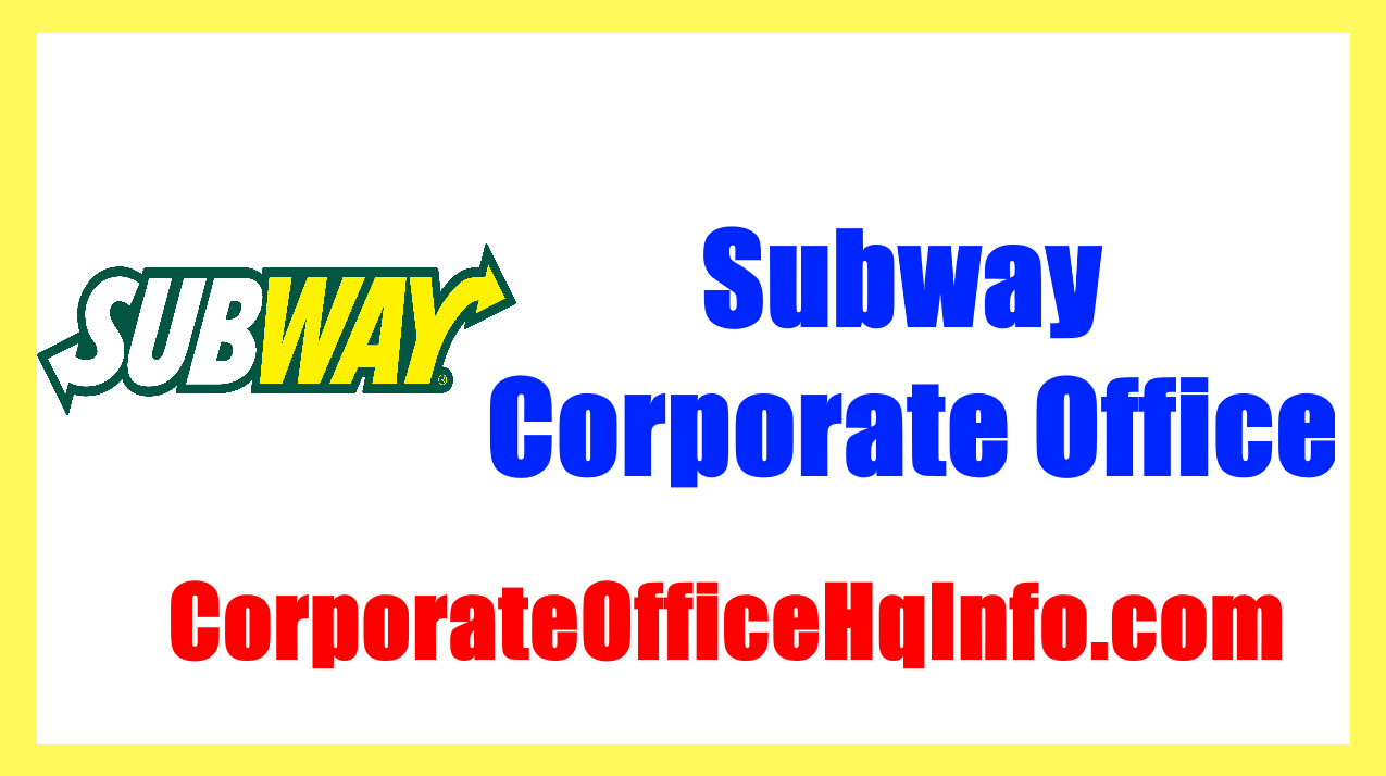 Subway Corporate Office