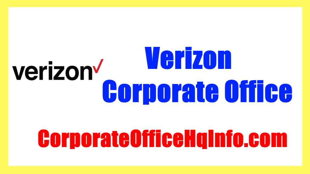 Verizon Corporate Office Address HQ Contact Details